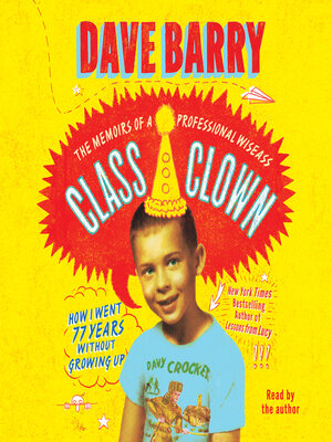 Class Clown: The Memoirs of a Professional Wiseass - Audiobook